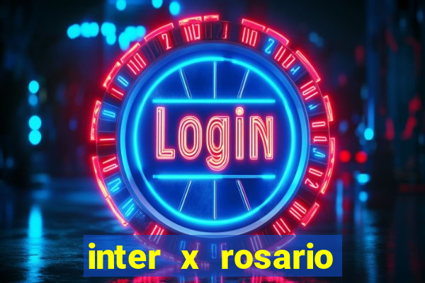 inter x rosario central onde assistir